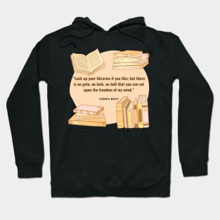 Freedom of my mind- Virginia Woolf Hoodie